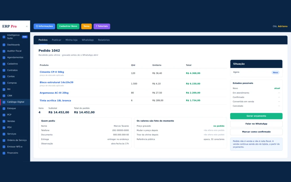 Pedido recebido, com cliente, itens e valores gravados